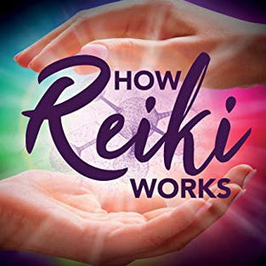 How Reiki Works